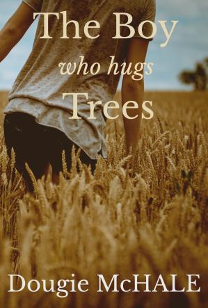 The Boy Who Hugs Trees book cover